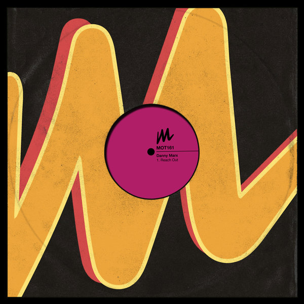 Danny Marx - Reach Out / Motive Records
