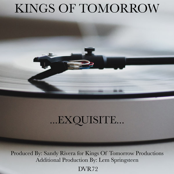 Kings Of Tomorrow - Exquisite / deepvisionz
