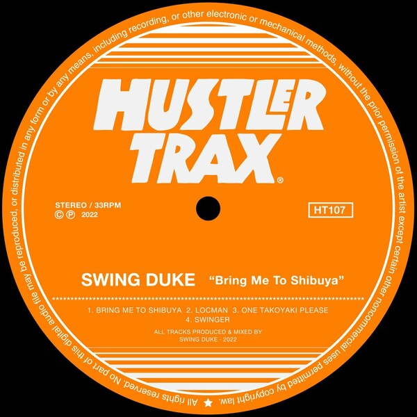 Swing Duke - Bring Me To Shibuya / Hustler Trax