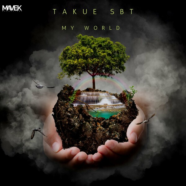 Takue SBT - My World / Mavek Recordings