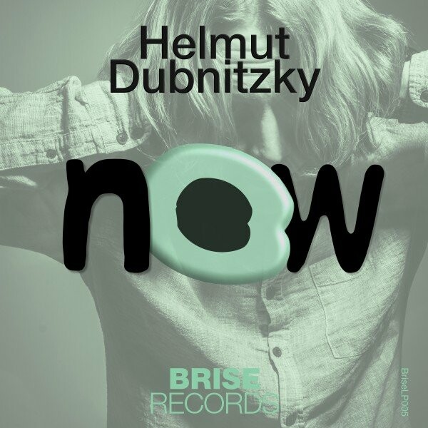 helmut dubnitzky - Now / Brise Records