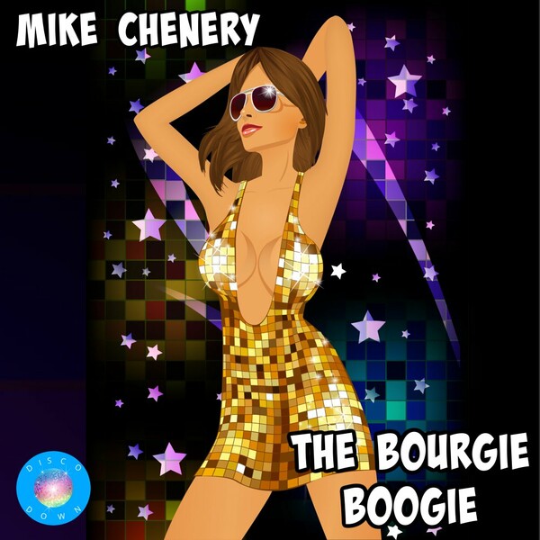 Mike Chenery - The Bourgie Boogie / Disco Down