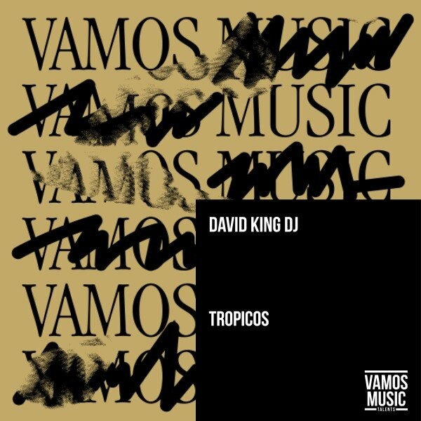 David King DJ - Tropicos / Vamos Music Talents