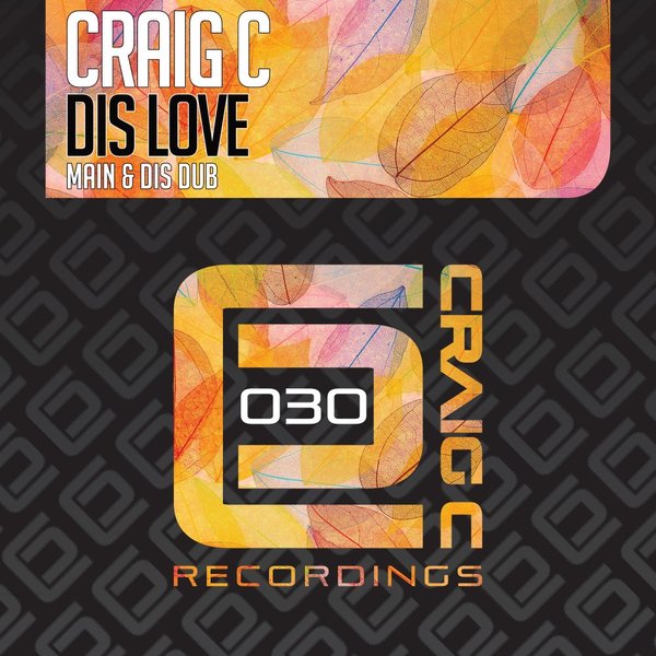 Craig C - Dis Love / Craig C Recordings