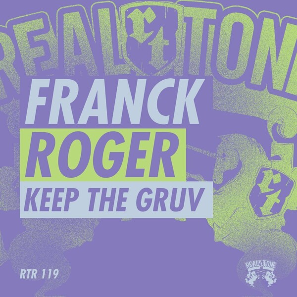 Franck Roger - Keep The Gruv / Real Tone Records