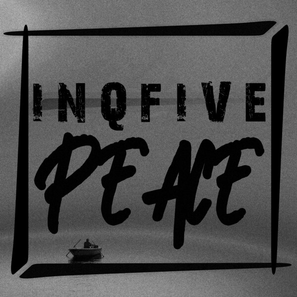 InQfive - PEACE / InQfive