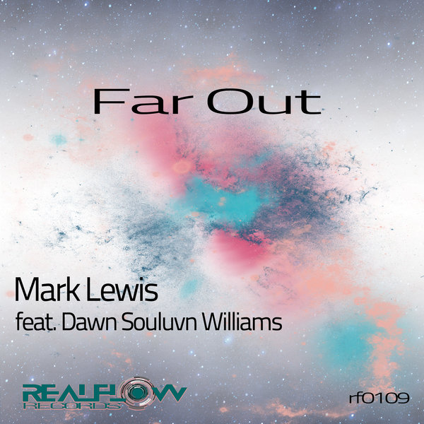 Mark Lewis, Dawn Souluvn Williams - Far Out / RealFlow Records