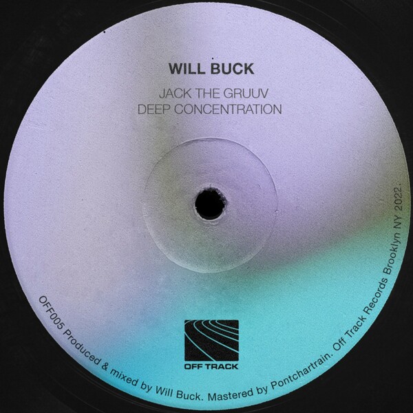 Will Buck - Jack The Gruuv / Off Track Recordings