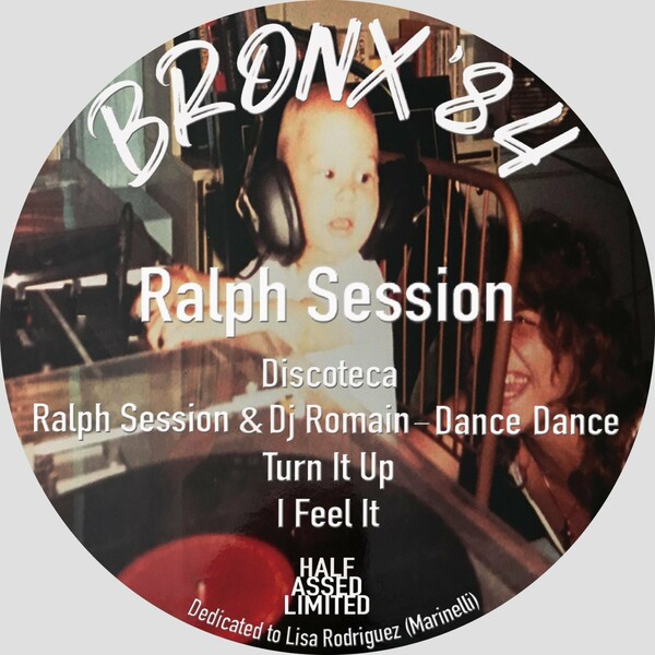 Ralph Session - Bronx '84 / Half Assed