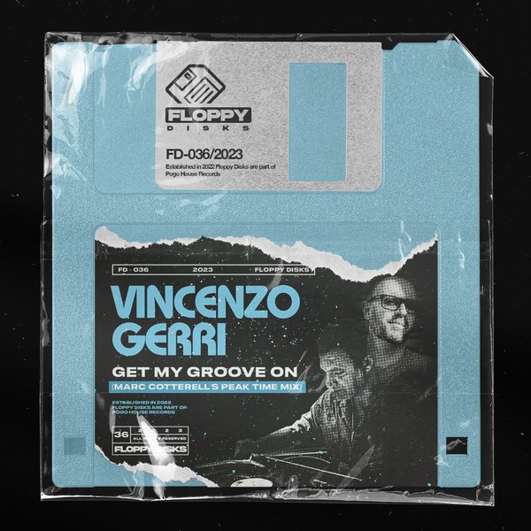 Vincenzo Gerri - Get My Groove On (Marc Cotterell's Peak Time Mix) / Floppy Disks