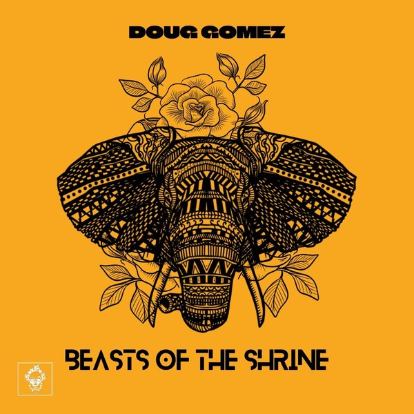 Doug Gomez - Beasts Of The Shrine / Merecumbe Recordings