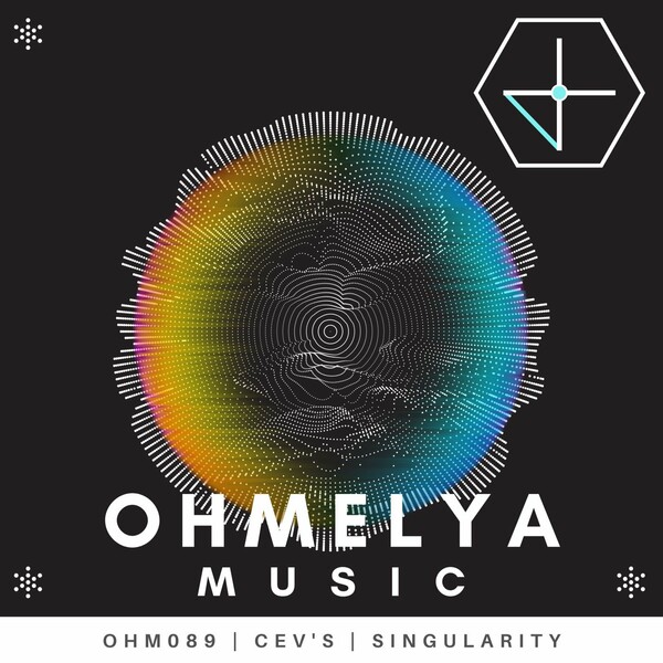 CEV's - Singularity / Ohmelya Music