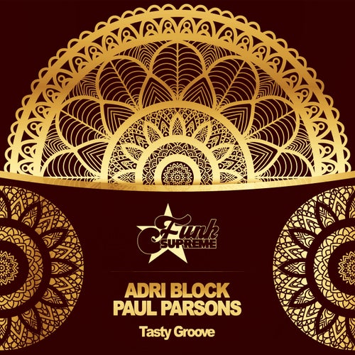 Paul Parsons, Adri Block - Tasty Groove / FUNK SUPREME