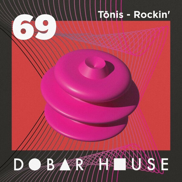 Tonis - Rockin' / Dobar House