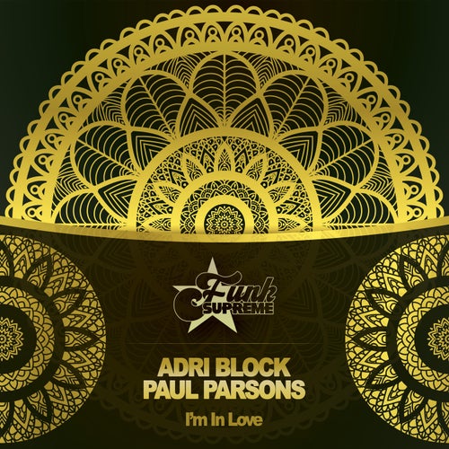 Paul Parsons, Adri Block - I'm in Love / FUNK SUPREME