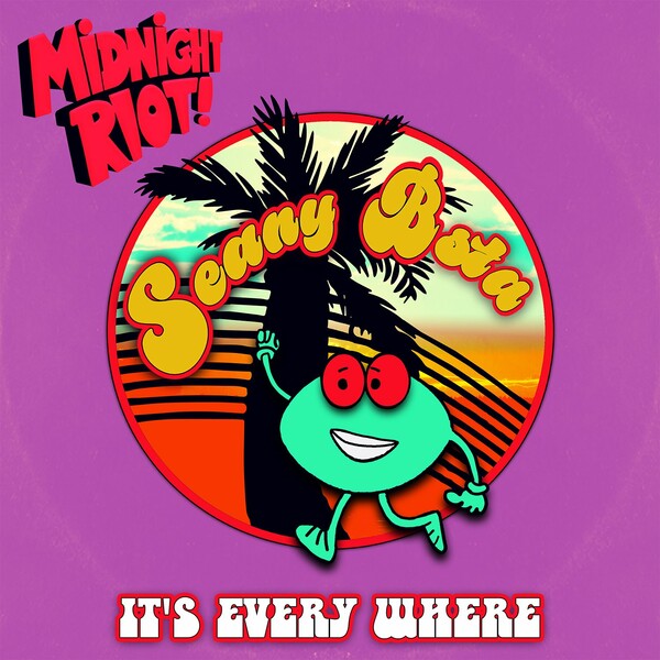 Seany Bsta - It's Every Where / Midnight Riot