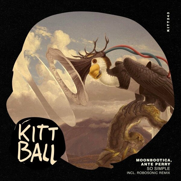 Moonbootica & Ante Perry - So Simple (Incl. Robosonic Remix) / KIttball Records