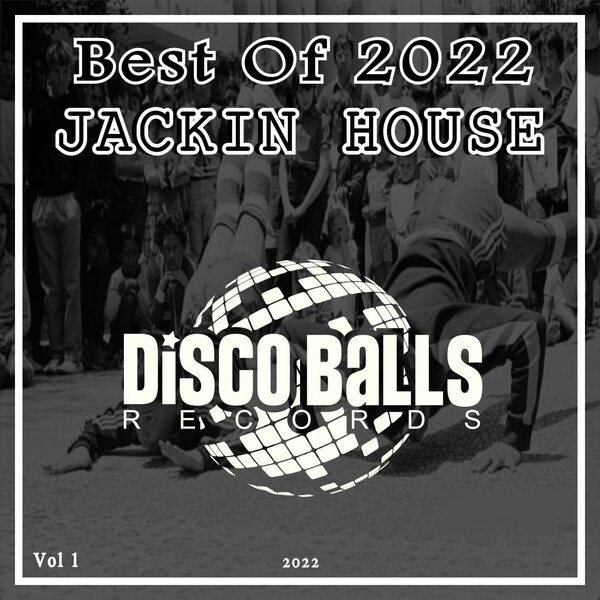 VA - Best Of Jackin House 2022, Vol. 1 / Disco Balls Records