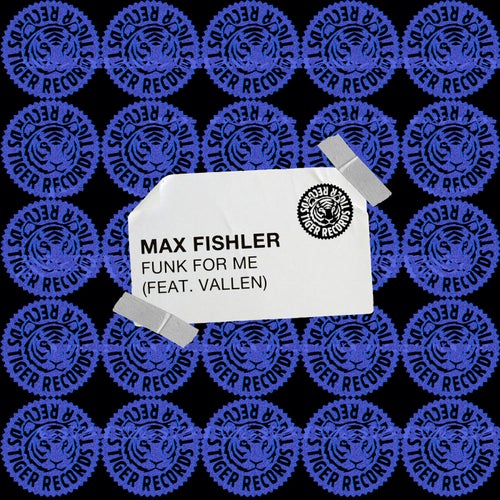 Max Fishler - Funk For Me / Tiger Records