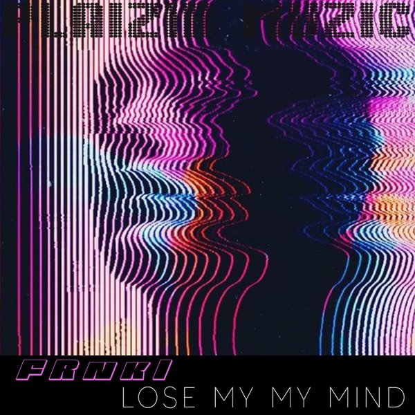 FRnki - Lose My Mind / Plaizir Muzic