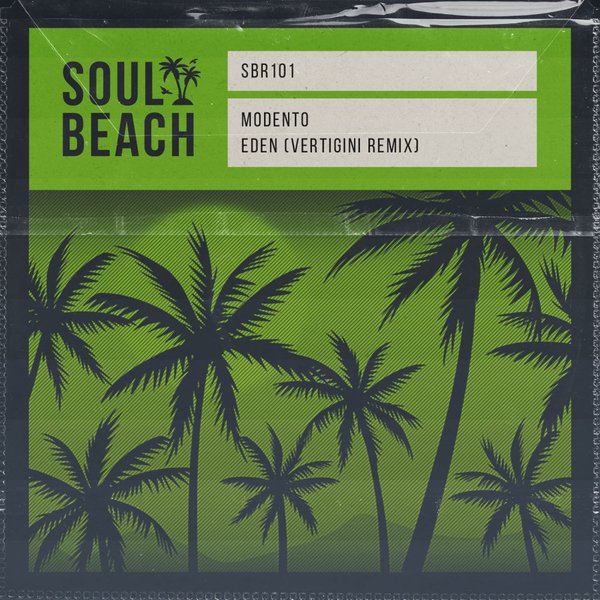 Modento - Eden (Vertigini Remix) / Soul Beach Records