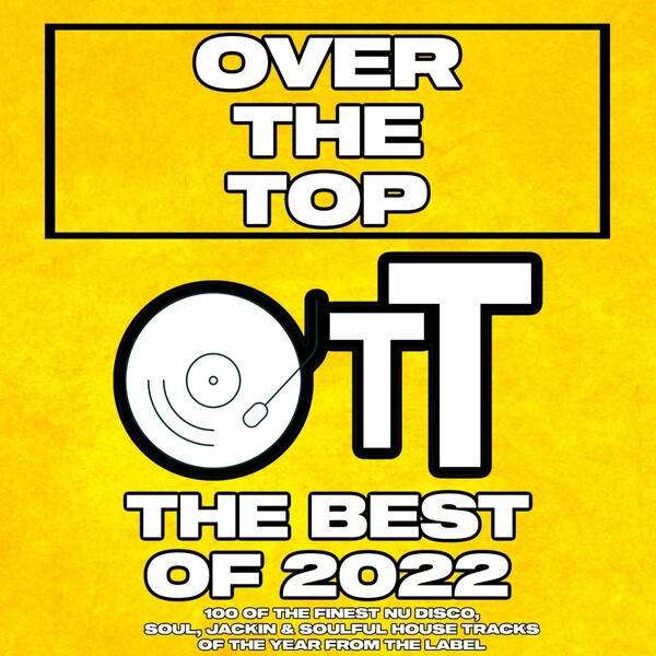 VA - Over The Top The Best Of 2022 / Over The Top