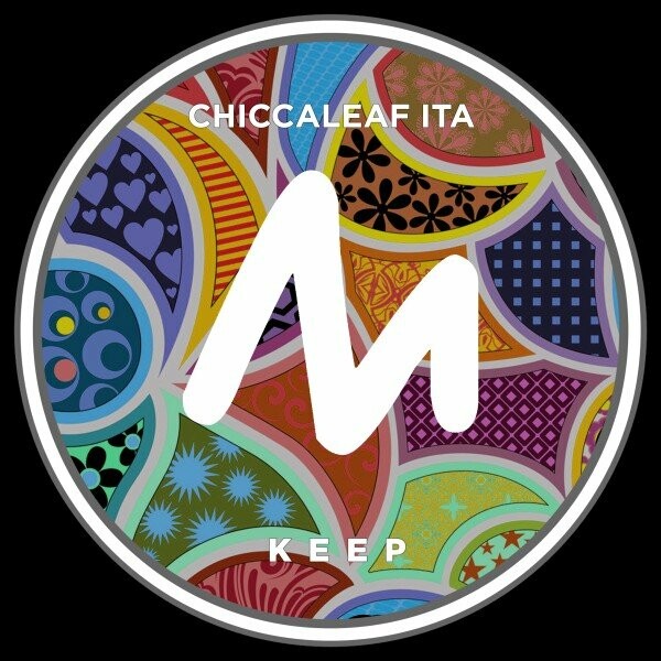 Chiccaleaf ITA - Keep / Metropolitan Recordings