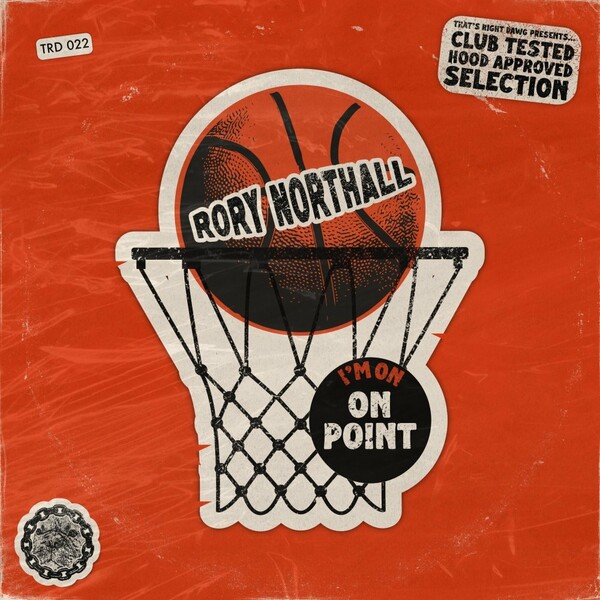 Rory Northall - I'm On Point / That's Right Dawg Music