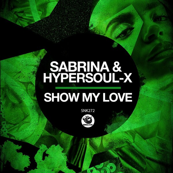 Sabrina & HyperSOUL-X - Show My Love / Sunclock