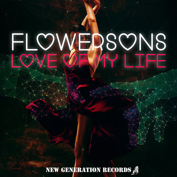 Flowersons - Love Of My Life / New Generation Records
