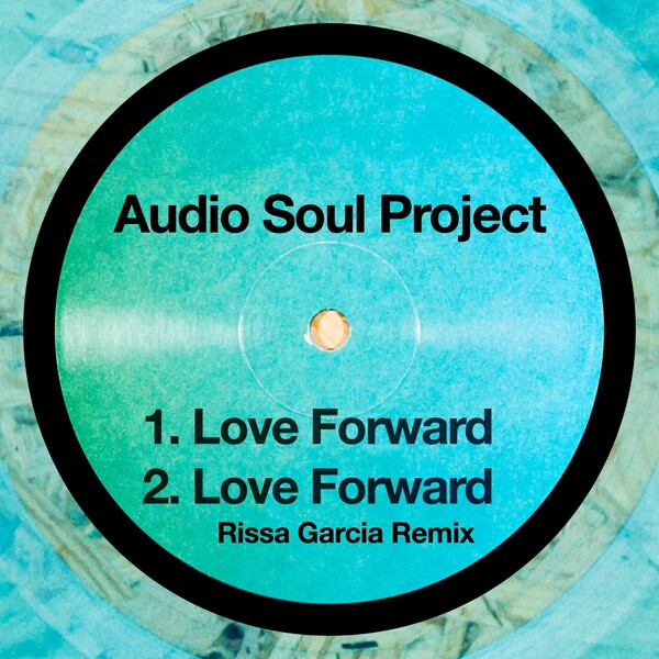 Audio Soul Project - Love Forward / Fresh Meat Records