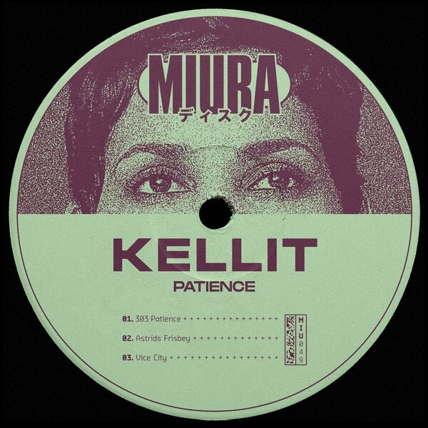Kellit - Patience / Miura Records