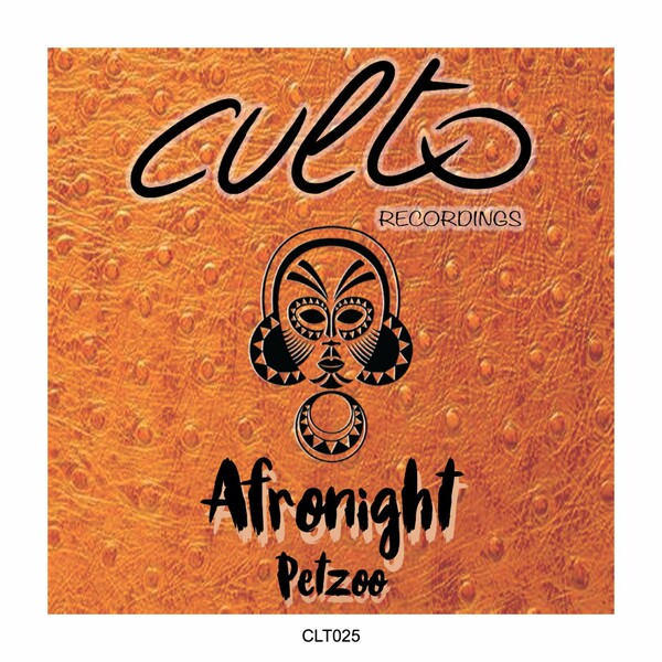 Petzoo - Afronight / Culto Recordings