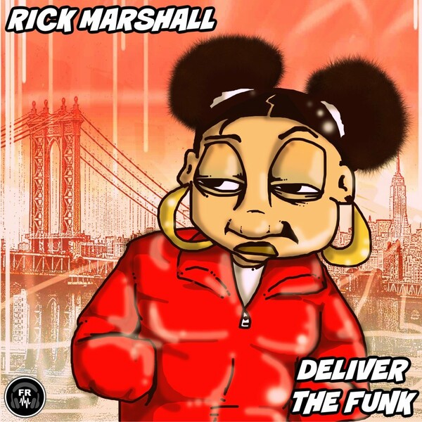 Rick Marshall - Deliver The Funk / Funky Revival