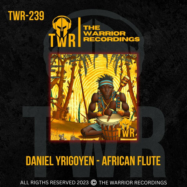 Daniel Yrigoyen - African Flute / The Warrior Recordings