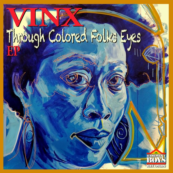 Vinx - Through Colored Folks Eyes / Basement Boys