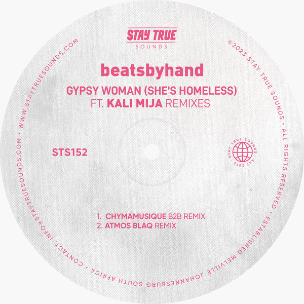 beatsbyhand feat. Kali Mija - Gypsy Woman (She’s Homeless) / Stay True Sounds