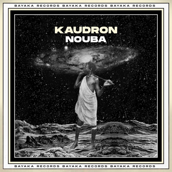 Kaudron - Nouba / Bayaka Records