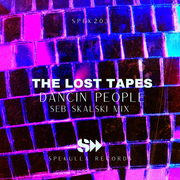 The Lost Tapes , Seb Skalski - Dancin People / SpekuLLa Records