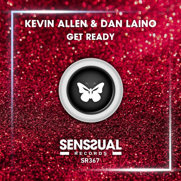 Kevin Allen & Dan Laino - Get Ready (Jackin Mix) / Senssual Records