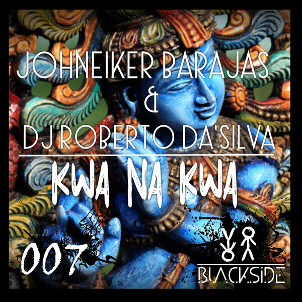 Johneiker Barajas, DJ Roberto Da'Silva - Kwa Na Kwa / Blackside
