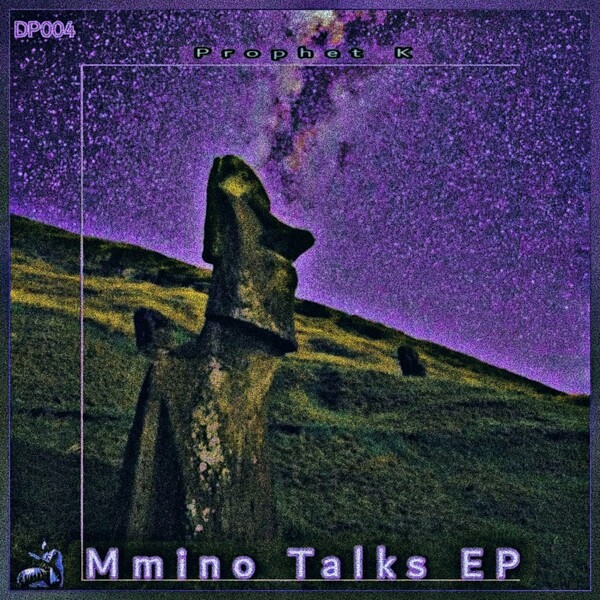 Prophet K - Mmino Talks - EP / Dundun People