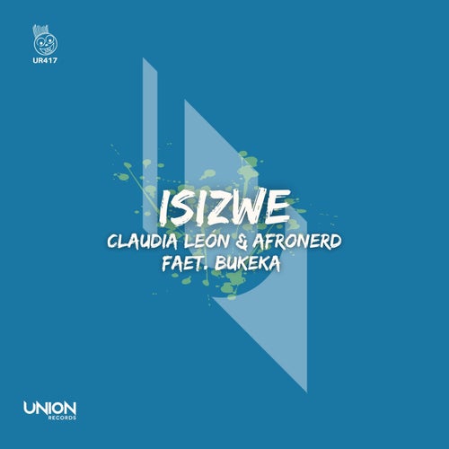 Bukeka, AfroNerd, Claudia León - Isizwe / UNION RECORDS (IT)