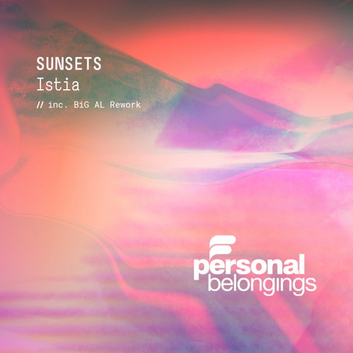 Istia - Sunsets / Personal Belongings