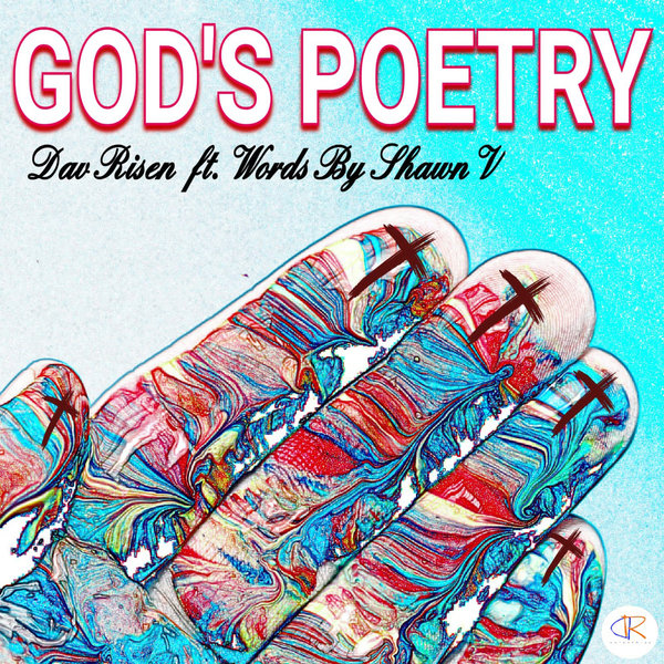 Dav Risen, Words By Shawn - God's Poetry / Dav Risen Enterprise