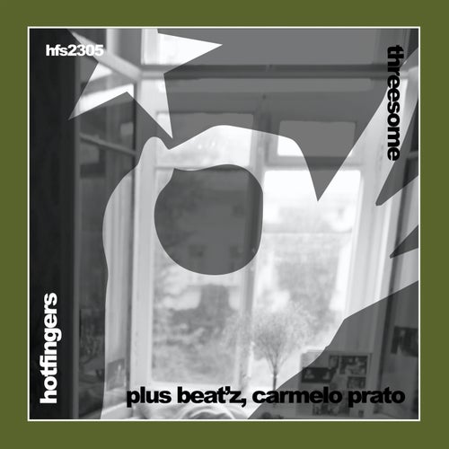 Carmelo Prato, Plus Beat'Z - Threesome / Hotfingers