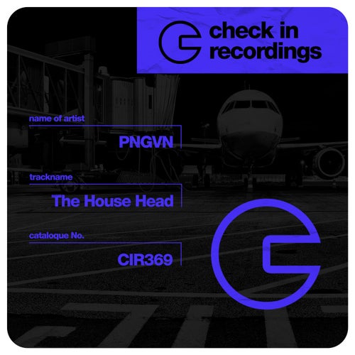 PNGVN - The House Head / Check In Recordings