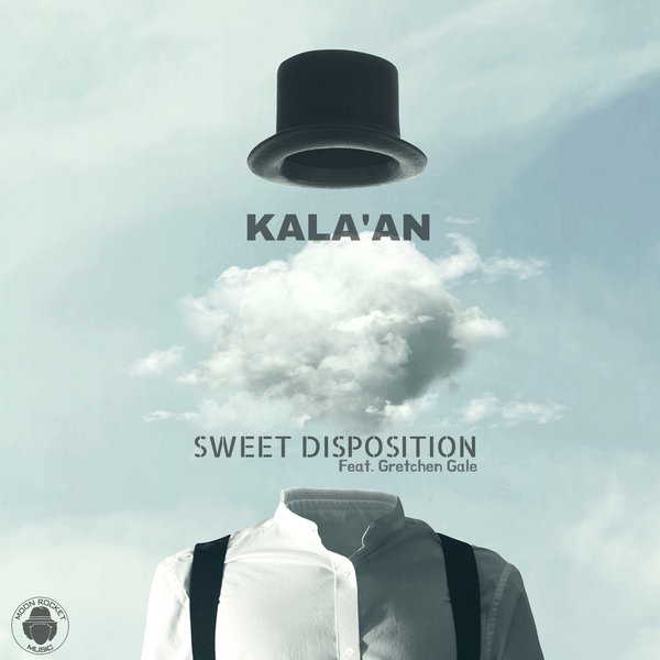 Kala'An Feat. Gretchen Gale - Sweet Disposition / Moon Rocket Music