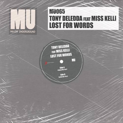 Tony Deledda, Miss Kelli - Loss for Words / Major Underground