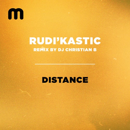 Rudi'Kastic - Distance / Moulton Music